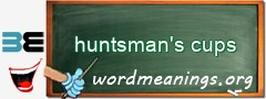 WordMeaning blackboard for huntsman's cups